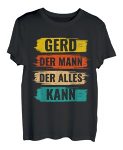 Herren Vorname Gerd Lustiger Spruch Name T-Shirt