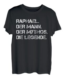 Herren Vorname Raphael - Der Mann. Der Mythos. Die Legende. T-Shirt