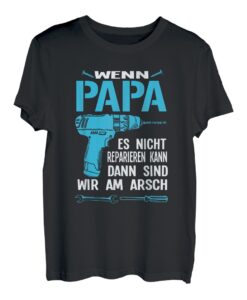 Herren Wenn Papa es nicht reparieren kann Papa Heimwerker T-Shirt