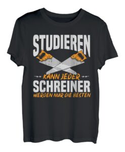 Herren Zimmerer Schreiner Werden Nur Die Besten T-Shirt