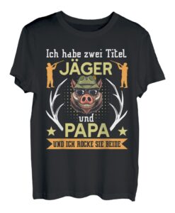 Herren Zwei Titel Papa und Jäger Jagd Vater T-Shirt