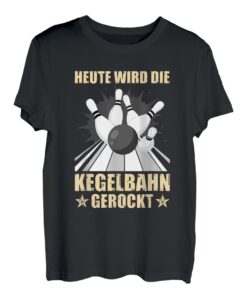Heute wird die Kegelbahn Kegler Sportkegler Kegel T-Shirt