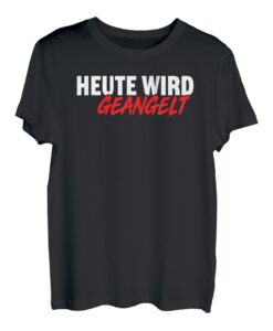 heute wird geangelt erwartet meine rückkehr beim ersten lich T-Shirt