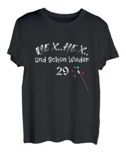 Hex Hex schon wieder 29 Jahre 30 40 Geburtstag Fun Ü40 T-Shirt