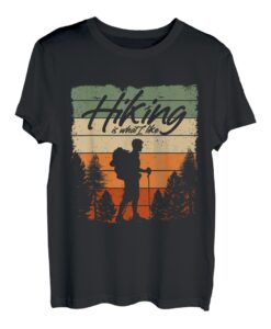 Hiking Is What I Like Hiker Silhouette Bergwandern T-Shirt