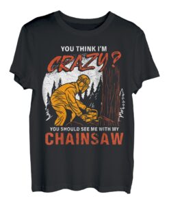 Holzbearbeitung Baumpfleger Holzarbeiter Kettensäge Sägemehl Tischler T-Shirt