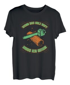 Holzfäller Geschenk für Waldarbeiter Das Holz Ruft T-Shirt