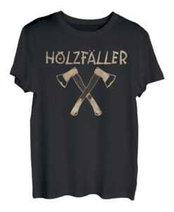 Holzfäller Holzsport Axt Forst Timber Holzknecht Holzfäller T-Shirt