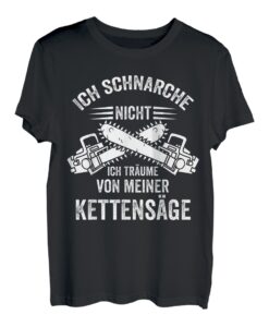 Holzfäller Motorsäge Waldarbeiter Kettensäge Lustig T-Shirt