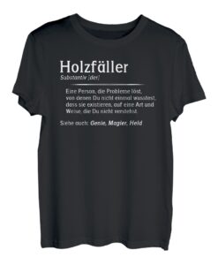 Holzfäller Substantiv Definition Säge Motorsäge Holzfäller T-Shirt