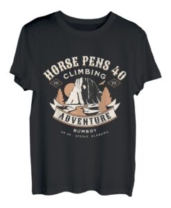Horse Pens 40 Kletterpunkt Bumboy Bergsteigen Bouldern T-Shirt