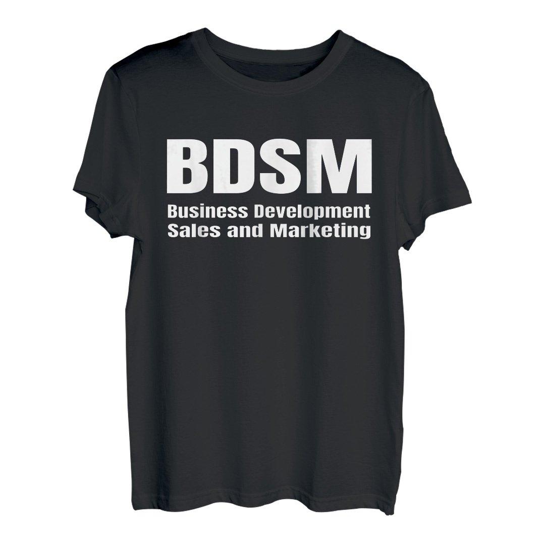 Humor Lustig BDSM Geschäftsentwicklung Vertrieb und Marketing T-Shirt -  Hapfox