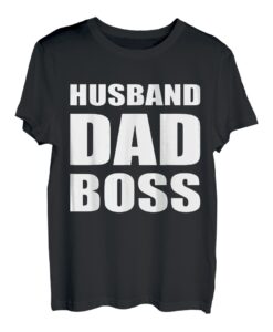 Husband Dad Boss Father's Day Boss's Day Employer Father T-Shirt