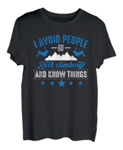 I avoid people Rock Climbing Bouldern Boulderer Kletterer T-Shirt