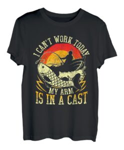 I Can't Work Today My Arm Is In A Cast Fishing Vatertag T-Shirt