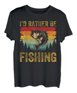 I'd Rather Be Fishing T-Shirt
