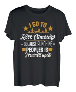 I go to rock climbing - Bouldern Boulderer Kletterer T-Shirt