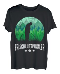 I love peeing outside Naturburschen Bergsteiger Wanderer T-Shirt