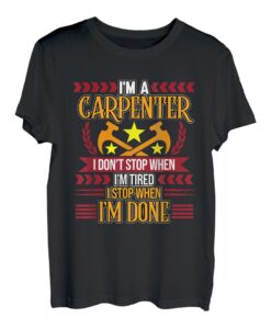 I'm A Carpenter Woodworking Carpenters Carpentry Grafik T-Shirt