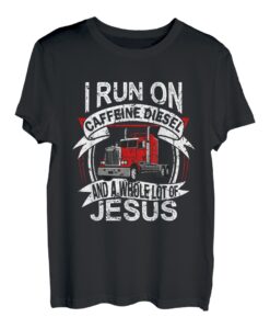 I run on caffeine and Jesus Transporter Fernfahrer T-Shirt