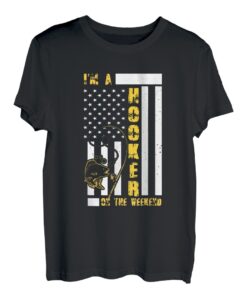 Ich bin  A Hooker On The Weekend Funny Fisherman Fishing Lovers  T-Shirt