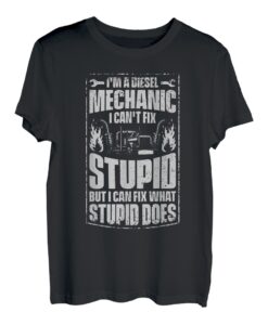 Ich bin ein Dieselmechaniker Ich kann keinen dummen Trucker-Sattelschlepper reparieren T-Shirt