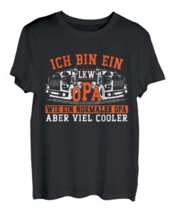 Ich bin ein LKW Opa wie ein normale Opa aber viel cooler T-Shirt
