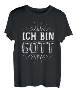 Ich bin Gott T-Shirt