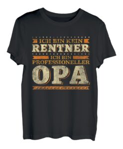 Ich bin kein Rentner Ich bin professioneller Opa T-Shirt