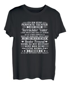 Ich bin keine perfekte Tochter - lustiges Tochter Geschenk T-Shirt