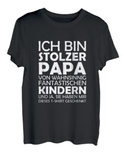Ich bin stolzer Papa von wahnsinnig fantastischen Kindern T-Shirt