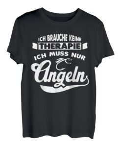 Ich Brauche Keine Therapie Ich Muss Nur Angeln Angler TShirt