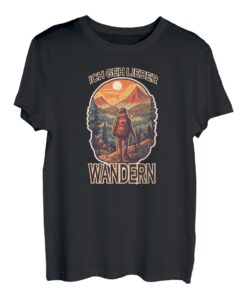Ich geh lieber Wandern - Spruch, Alpen Berge, Wanderer T-Shirt
