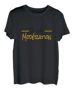 Ich holz immer mit Moderation / Ich bin moderation T-Shirt