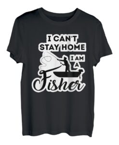 Ich kann nicht zu Hause bleiben Angeln Bergcamping Jagen Fischen T-Shirt