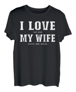 Ich liebe es, wenn meine Frau mich angeln lässt T-Shirt
