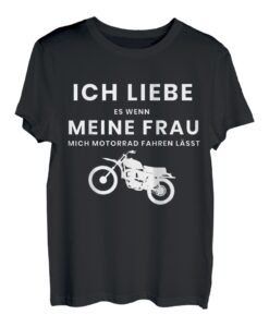 Ich Liebe Es Wenn Meine Frau Motorrad Fahren Lässt T-Shirt
