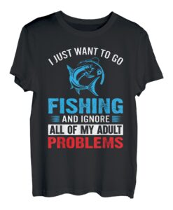Ich möchte einfach nur angeln gehen und alle meine Erwachsenen ignorieren T-Shirt