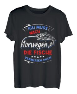 Ich Muss Nach Norwegen Die Fische Vermissen Mich Fisch T-Shirt