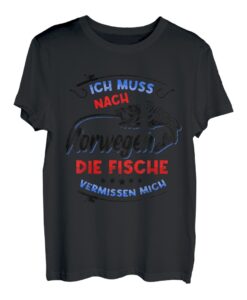 Ich Muss Nach Norwegen Die Fische Vermissen Mich Fisch T-Shirt