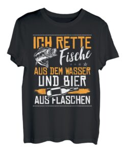 Ich Rette Fische Aus Dem Wassern Und Bier Aus Flaschen Angel T-Shirt