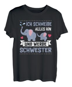 Ich schmeiße alles hin und werde Schwester Elefanten Elefant T-Shirt