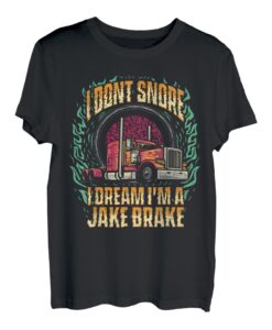 Ich schnarche nicht Ich träume, ich bin ein Trucker-Fahrer von Jake Brake T-Shirt