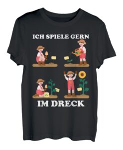 Ich spiele gern im Dreck für Hobby-Gärtner im Garten T-Shirt