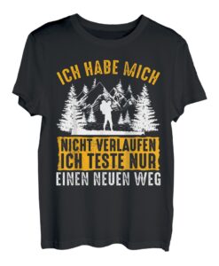 Ich Teste Nur Einen Neuen Weg Lustiges Wander T-Shirt