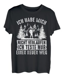Ich Teste Nur Einen Neuen Weg Lustiges Wander T-Shirt