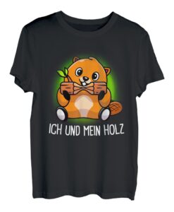 Ich und mein holz biber holzfäller forst wald brennholz T-Shirt