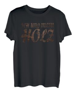 Ich Und Mein Holz Holzfäller Schreiner T-Shirt
