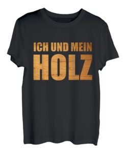 Ich Und Mein Holz Schreiner Tshirt I Zimmerer Beruf Lustig T-Shirt