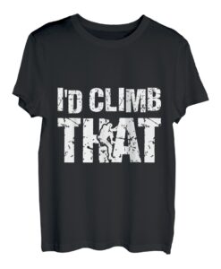 Ich würde diesen Felsen erklimmen Klettern Bouldern Climber Rock Boulder T-Shirt